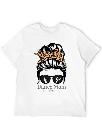 Dance Mom Life Messy Bun T-Shirt