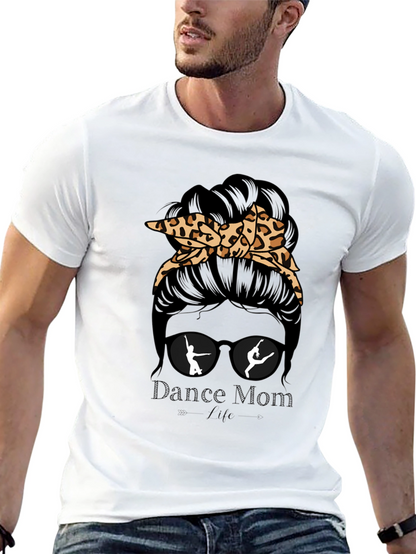 Dance Mom Life Messy Bun T-Shirt