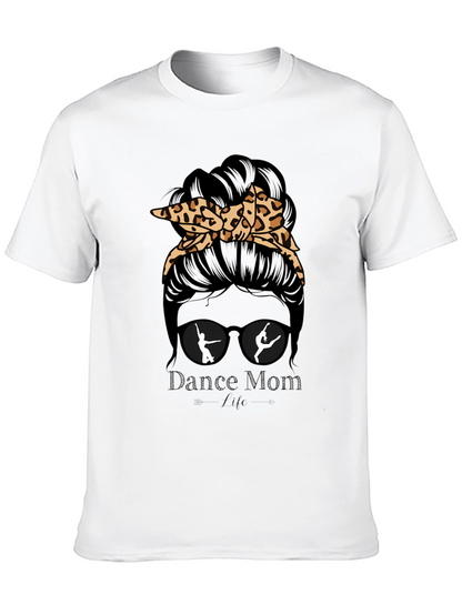 Dance Mom Life Messy Bun T-Shirt