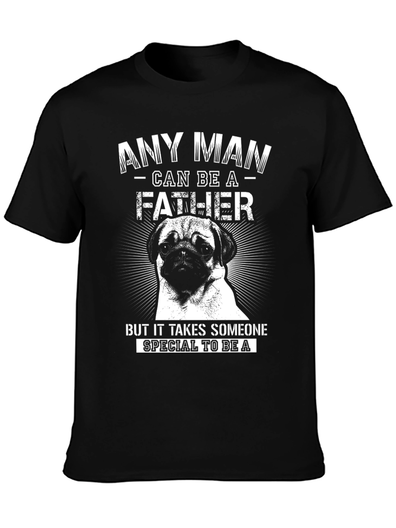 Pug Father T-Shirt Special Dad Tee Black Cotton