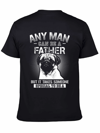 Pug Father T-Shirt Special Dad Tee Black Cotton