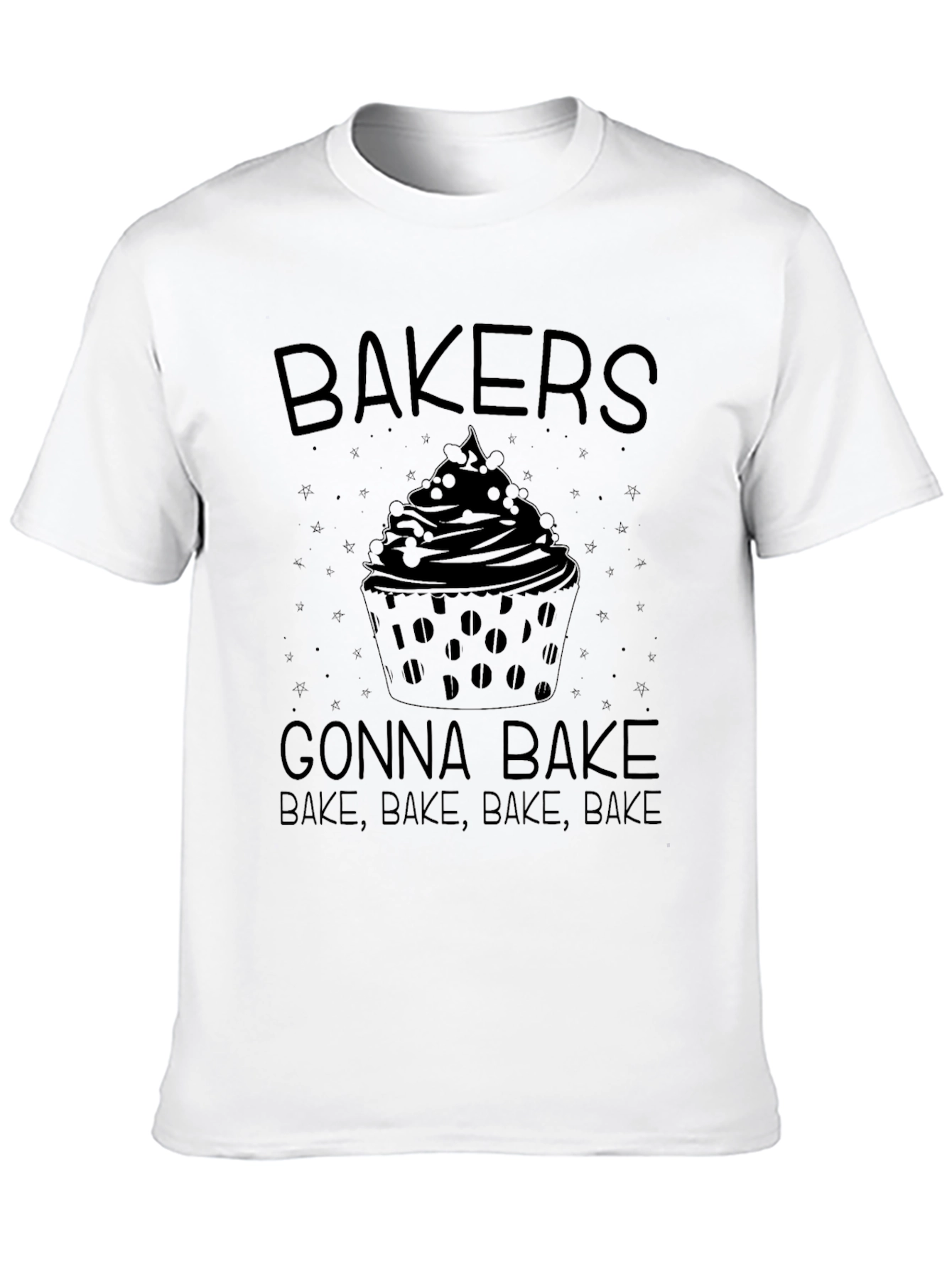 Bakers Gonna Bake T-Shirt