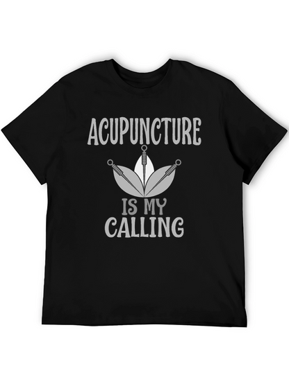 Acupuncture Is My Calling Graphic Tee