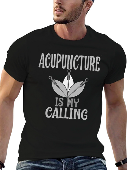Acupuncture Is My Calling Graphic Tee