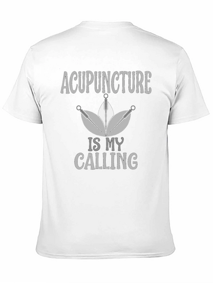 Acupuncture Is My Calling Graphic Tee