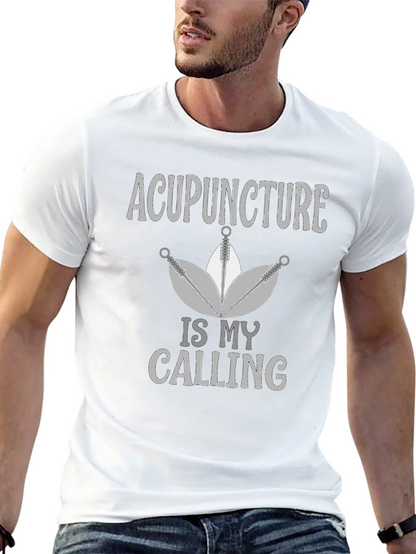 Acupuncture Is My Calling Graphic Tee