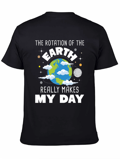 Earth Rotation Makes My Day T-Shirt