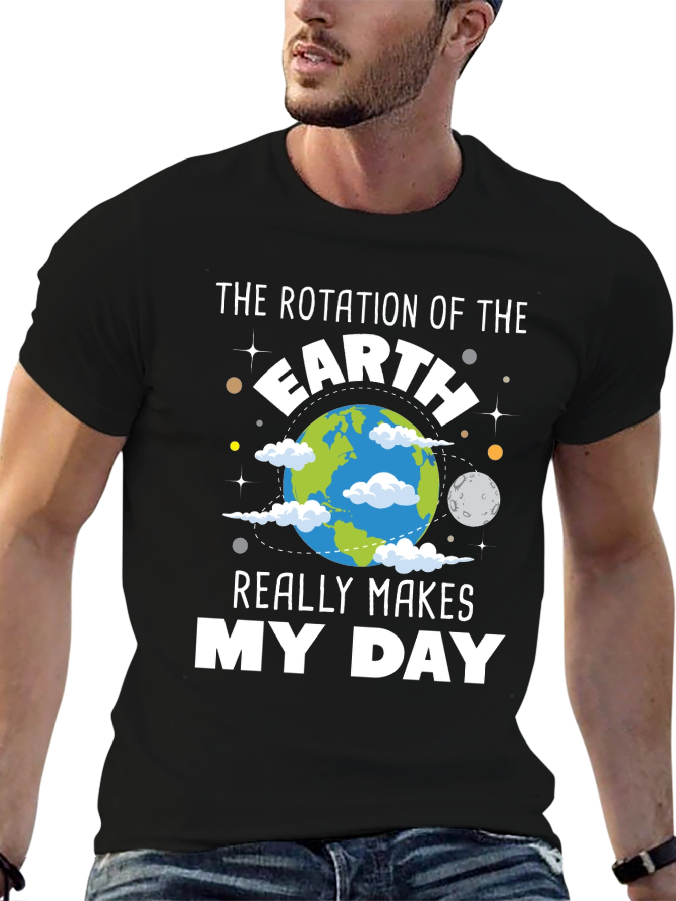 Earth Rotation Makes My Day T-Shirt