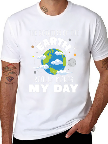 Earth Rotation Makes My Day T-Shirt