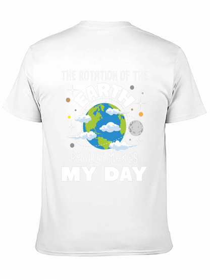 Earth Rotation Makes My Day T-Shirt