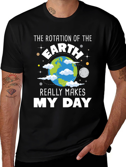 Earth Rotation Makes My Day T-Shirt