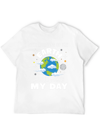 Earth Rotation Makes My Day T-Shirt
