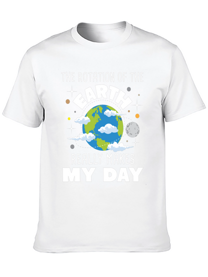 Earth Rotation Makes My Day T-Shirt