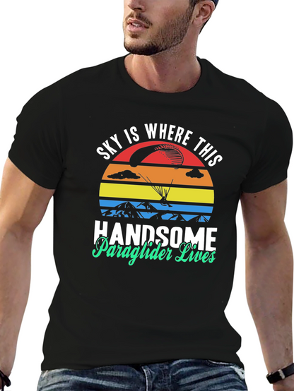 Handsome Paraglider Lives T-Shirt - Sky Adventure