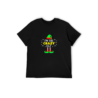 I’m The Crazy Elf Christmas T-Shirt - 100% Cotton, Festive & Playful Tee for Holiday Gatherings & Casual Daily Wear