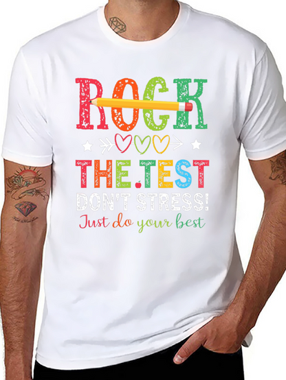 Rock The Test T-Shirt - Dont Stress!