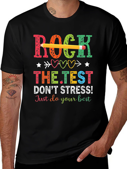 Rock The Test T-Shirt - Dont Stress!