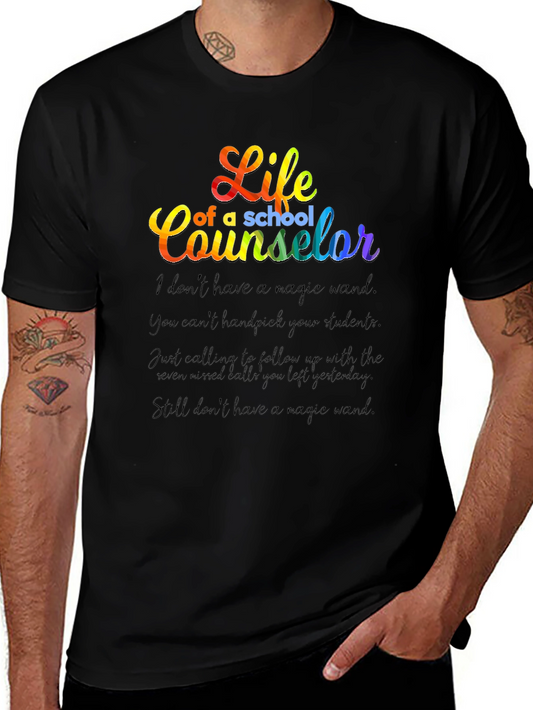 Life of a School Counselor T-Shirt - Rainbow Text