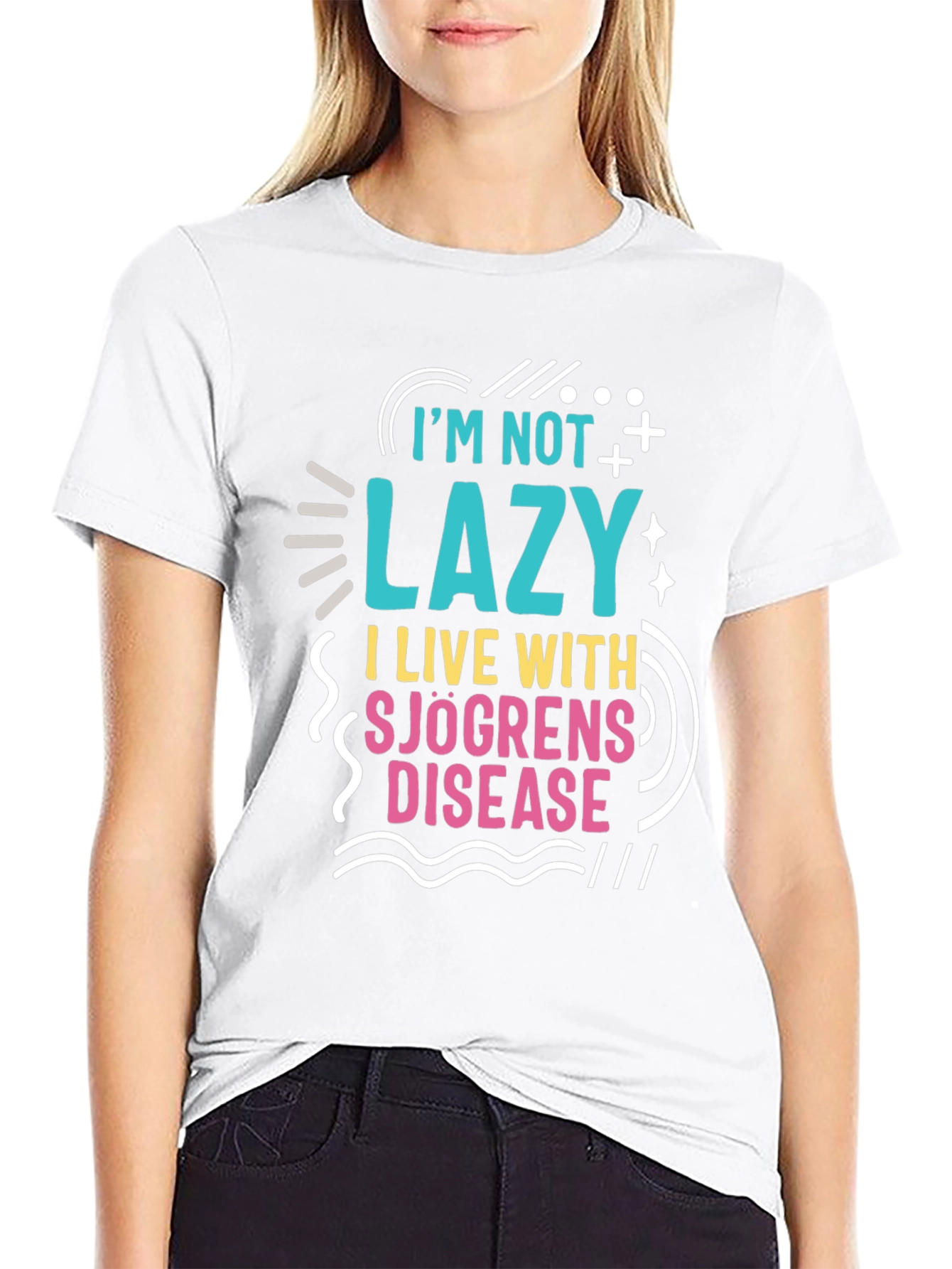 Im Not Lazy Sjögrens Disease Awareness T-Shirt