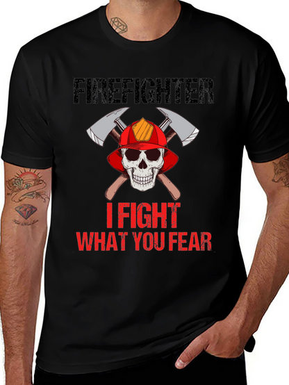 Firefighter Skull T-Shirt - I Fight What You Fear