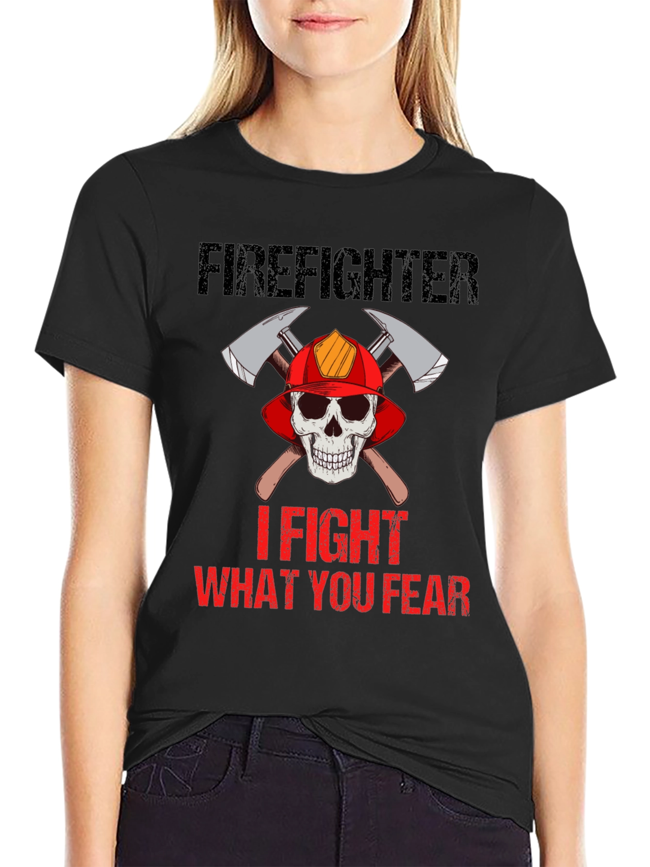 Firefighter Skull T-Shirt - I Fight What You Fear