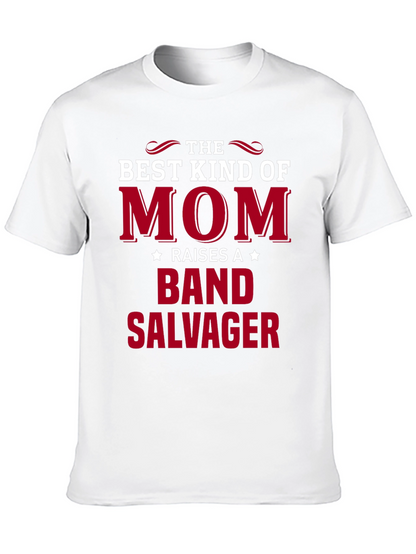 Mom Raises a Band Salvager T-Shirt