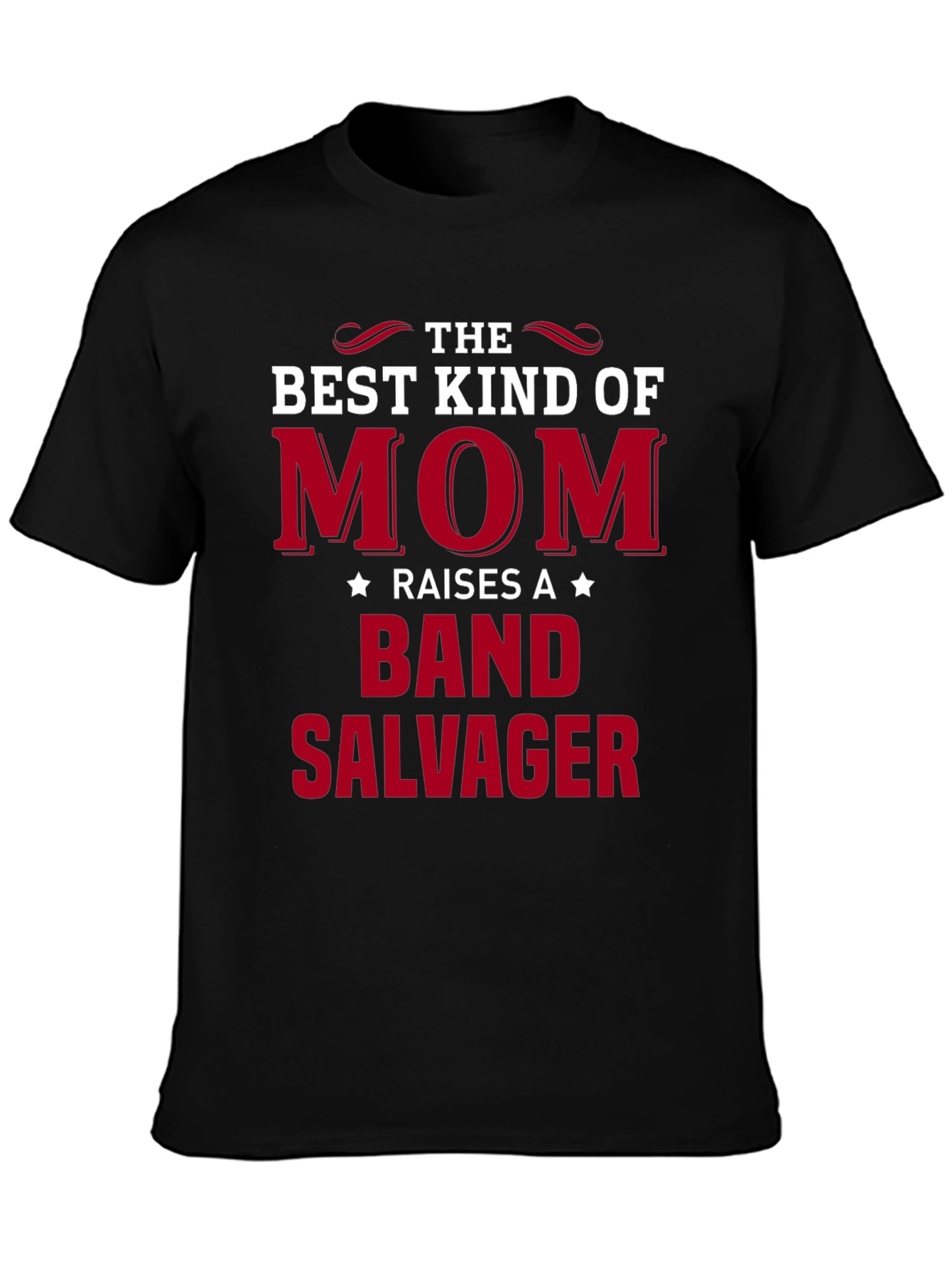 Mom Raises a Band Salvager T-Shirt
