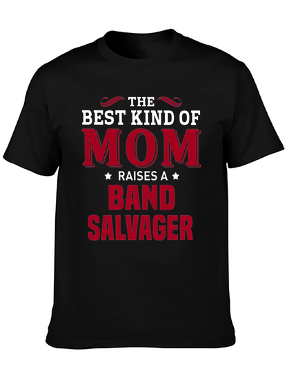 Mom Raises a Band Salvager T-Shirt