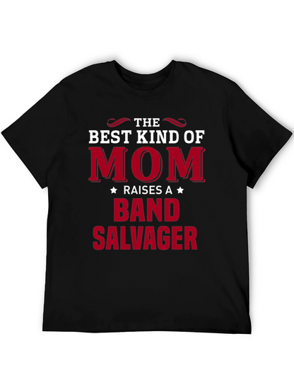 Mom Raises a Band Salvager T-Shirt