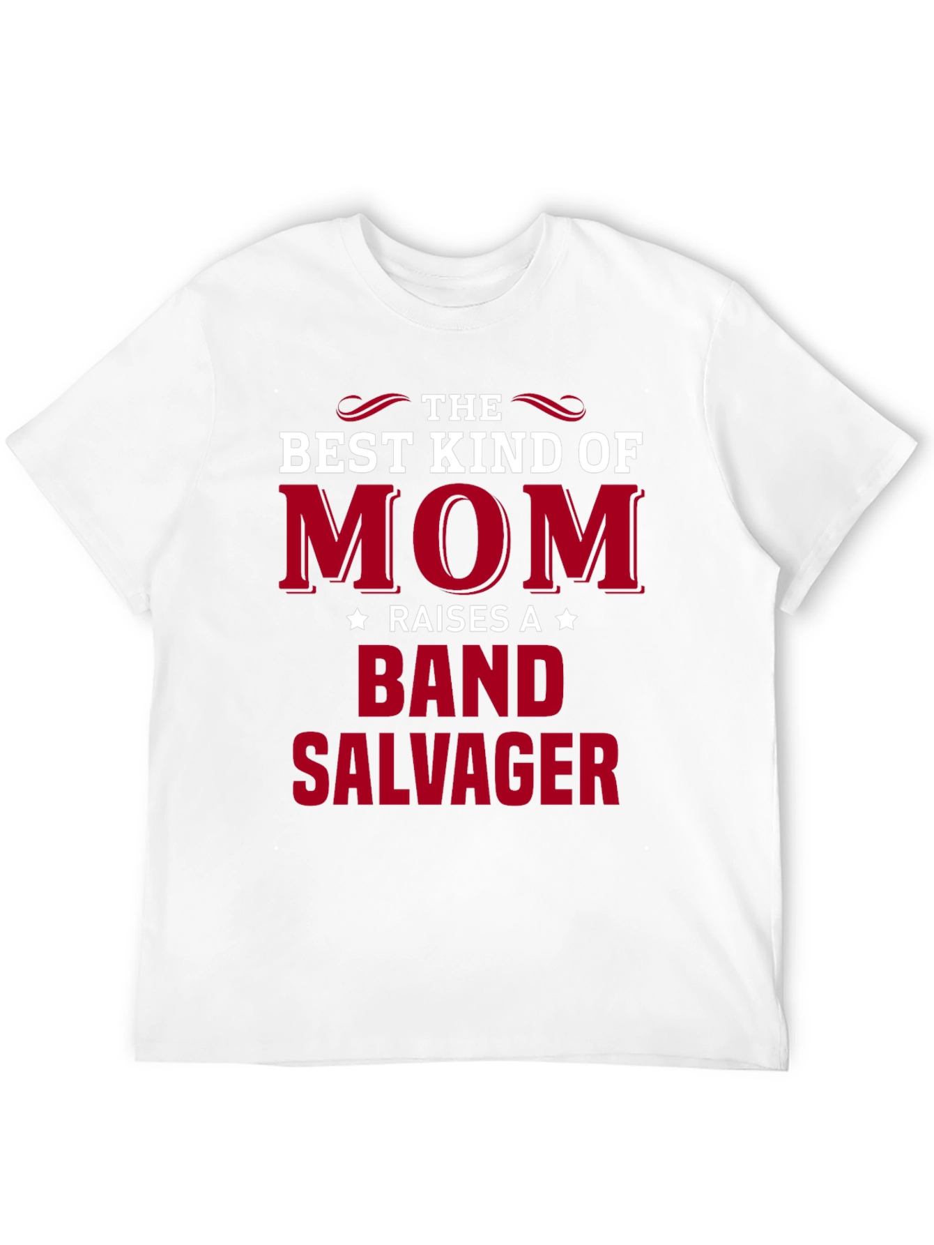 Mom Raises a Band Salvager T-Shirt