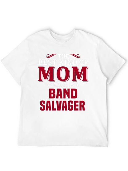Mom Raises a Band Salvager T-Shirt