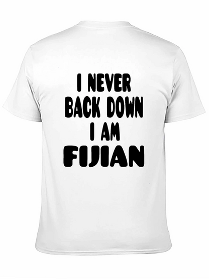 I Never Back Down I am Fijian Black T-Shirt
