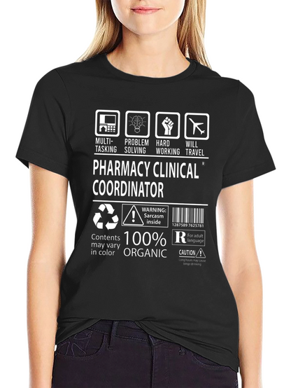 Pharmacy Clinical Coordinator 100% Organic T-Shirt