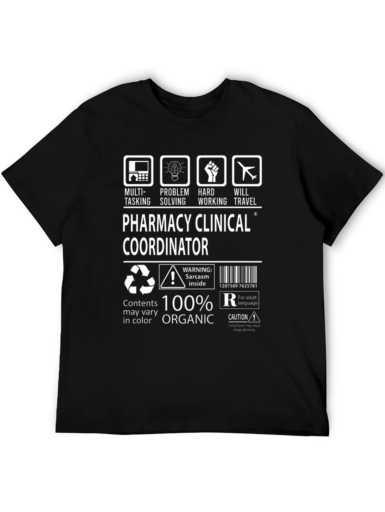Pharmacy Clinical Coordinator 100% Organic T-Shirt