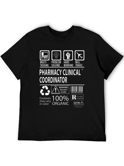 Pharmacy Clinical Coordinator 100% Organic T-Shirt
