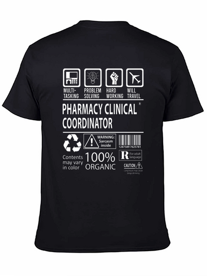 Pharmacy Clinical Coordinator 100% Organic T-Shirt
