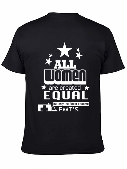 All Women Are Created Equal EMT T-Shirt