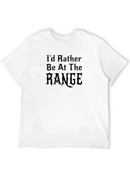Id Rather Be At The Range Mens T-Shirt
