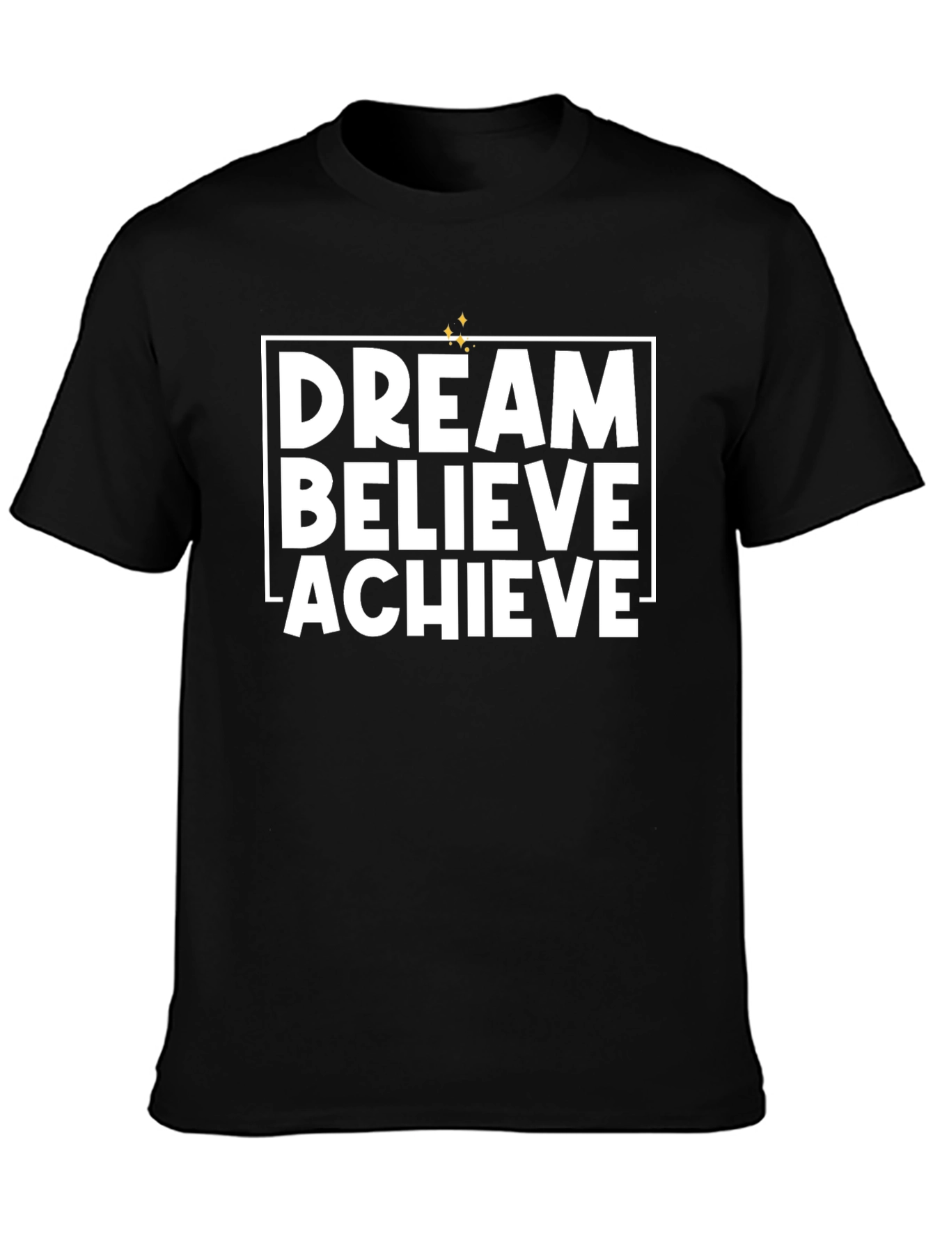 Dream Believe Achieve Graphic T-Shirt