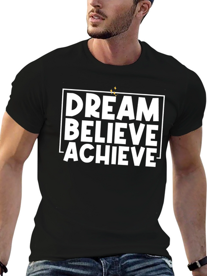 Dream Believe Achieve Graphic T-Shirt