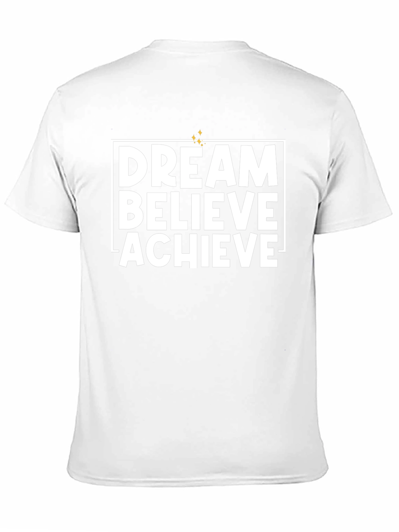 Dream Believe Achieve Graphic T-Shirt