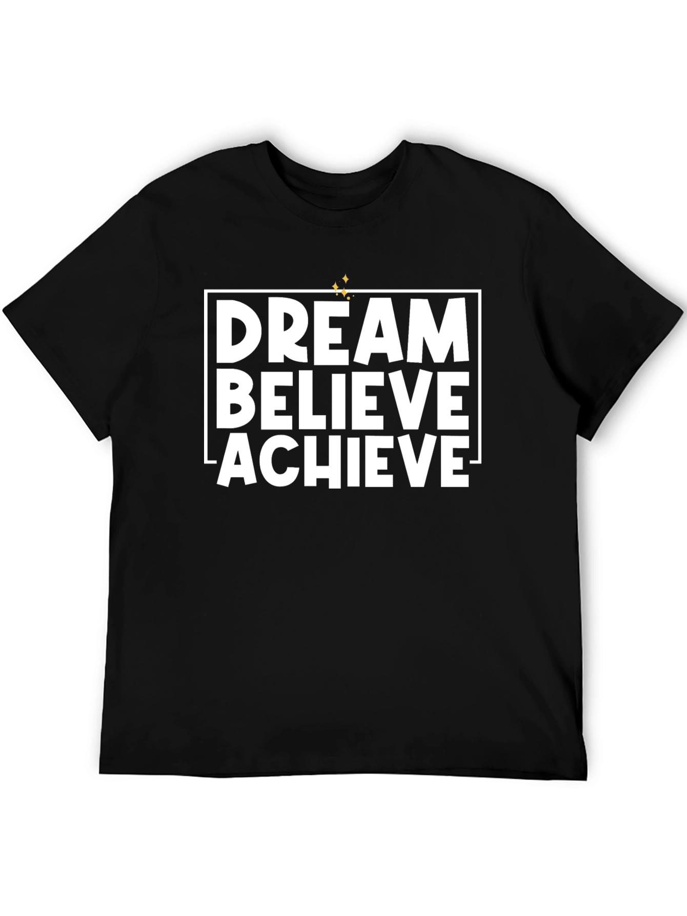 Dream Believe Achieve Graphic T-Shirt