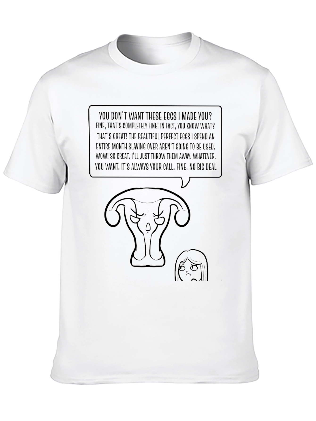 Humorous Uterus T-Shirt - Eggs I Made You