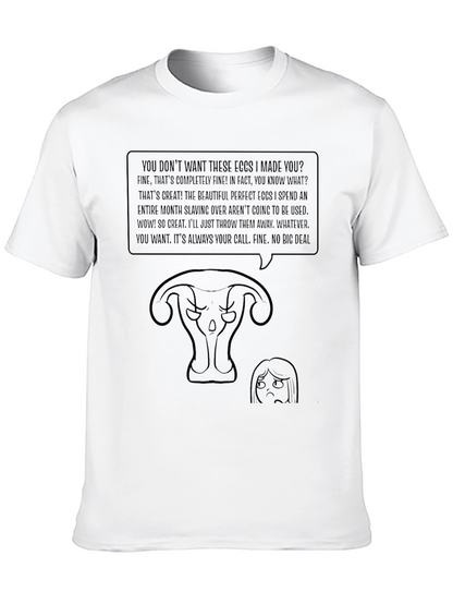 Humorous Uterus T-Shirt - Eggs I Made You