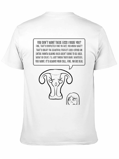 Humorous Uterus T-Shirt - Eggs I Made You