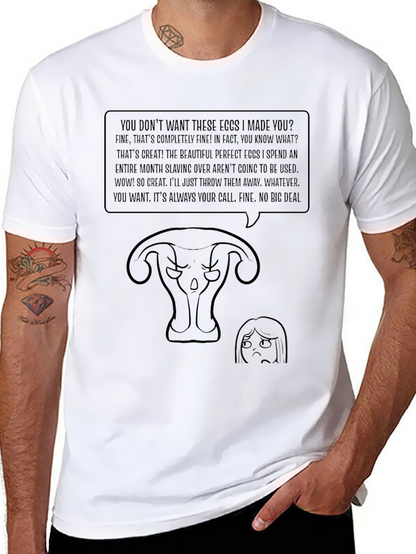 Humorous Uterus T-Shirt - Eggs I Made You