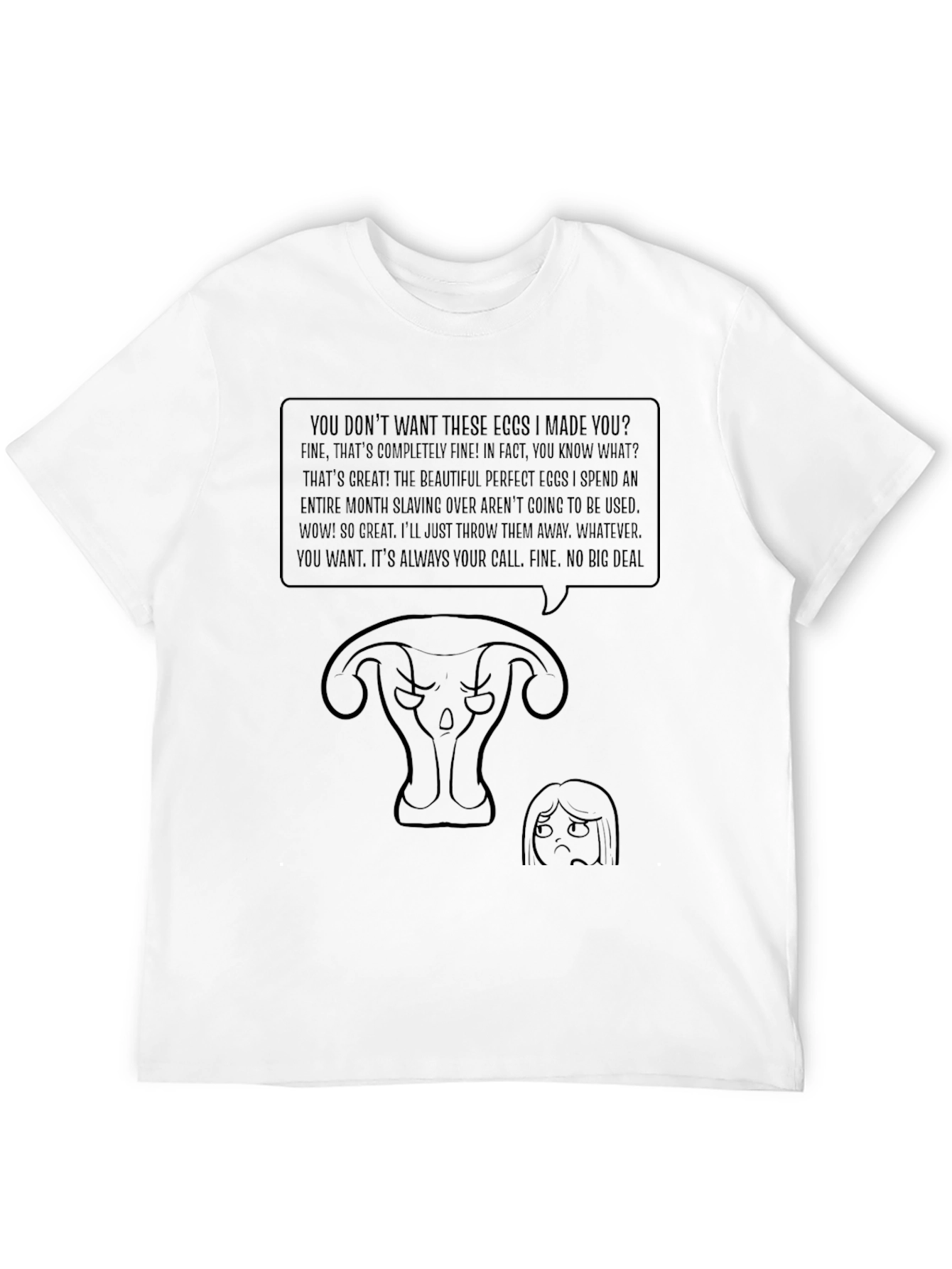 Humorous Uterus T-Shirt - Eggs I Made You