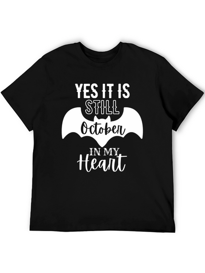 Yes It Is Still October T-Shirt - Halloween Everyday!