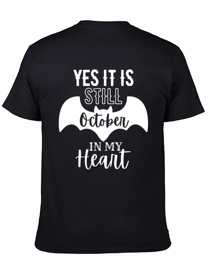 Yes It Is Still October T-Shirt - Halloween Everyday!
