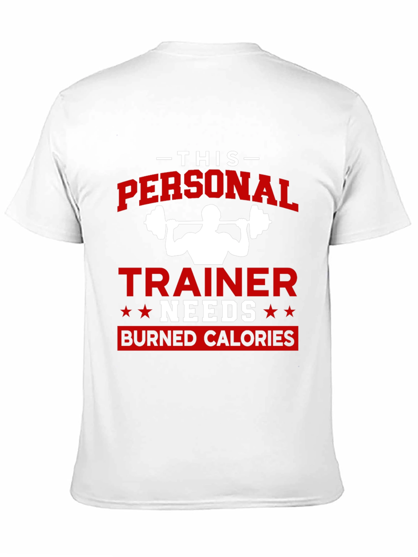 Personal Trainer Burned Calories T-Shirt